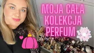 MOJA CAŁA KOLEKCJA PERFUM 💞🌷😘 przegląd moich perfum i nie tylko | 2021