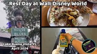 Rest Day at Walt Disney World | Lake Buena Vista, FL | April 2024