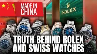 Are Rolex and Swiss Watches Really Made in China? - Truth Exposed