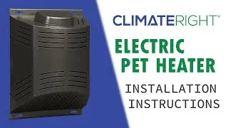 ClimateRight Electric Pet Heater Installation Instructions