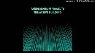 Pandemonium Projects - The Active Building