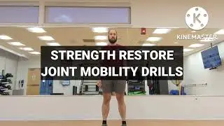 STRENGTH RESTORE JOINT MOBILITY DRILLS