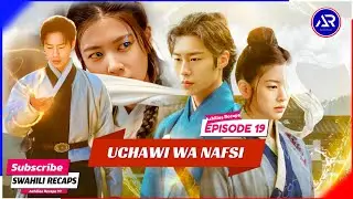 UCHAWI WA NAFSI | Alchemy Of Souls episode 19 | SWAHILI RECAPS