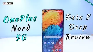 OxygenOS Open Beta 5 for the OnePlus Nord Extra Deep Review... What'New Bug Fix or Not?