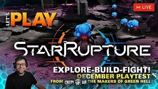 LIVE | Star Rupture - Explore, Build, Fight - December 2025 PLAYTEST