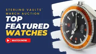 Top Watches - March Auction Watch Preview: Omega Railmaster, Vintage Tudor Submariner & More!