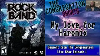 Harmonix Retrospective - A Congregation Short