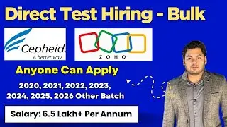 Direct Test Hiring - All Degree Eligible | Cepheid & ZOHO Latest Jobs Recruitment 2026, 2025 to 2020