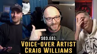 Voice Actor Craig Williams | Cut Two: Ep 2