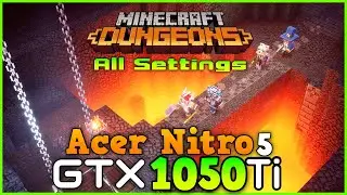 Acer Nitro 5 | Minecraft Dungeons GTX 1050 Ti - All Settings FPS Test
