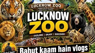 Lucknow zoo |लखनऊ चिड़ियाघर | Wajid Ali Shah| Zoological park |lucknow uttar pradesh 