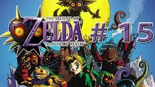 Gu&iacute;a Majora's Mask l Parte 15 l Gran Bah&iacute;a - Mikau - Huevos Zora - Gancho !