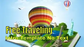 Intro Video For Travel No Text Template | Copyright Free Traveling Around The World