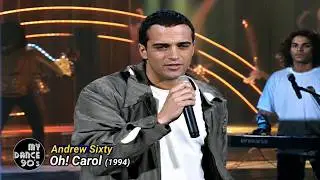 ANDREW SIXTY - OH! CAROL (1994) (My Dance 90's)