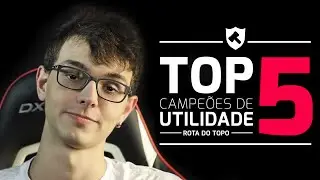 Top 5 - Campeões de Utilidade - Rota do Topo