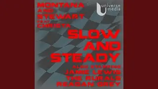 Slow & Steady (feat. Christa)