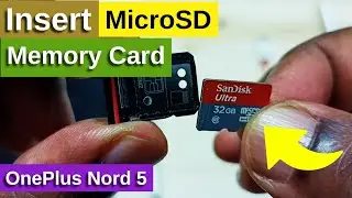 OnePlus Nord 5 | How to Insert Memory Card | Insert Micro SD Card