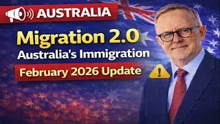 📢 Migration 2.0 Australia Explained | February 2026 Immigration & Visa Updates