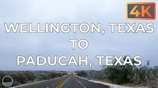 Wellington, Texas, USA to Paducah, Texas on US 83 an UltraHD 4K Real Time Driving Tour.