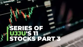 SERIES OF UJJU'S 11 STOCKS PART 3 | POSITIONAL TRADE IDEA | SWING TRADE