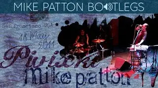 2011/05/18 Pivixki & Mike Patton - Great American Music Hall, San Francisco, CA, USA