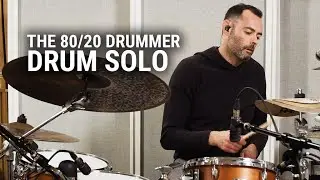 Meinl Cymbals - The 80/20 Drummer - Drum Solo