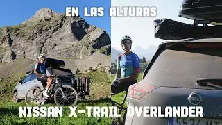 NISSAN X-TRAIL OVERLANDER | AVENTURA OUTDOOR, CAMPER Y RUTAS 4X4 EN LA MONTA&Ntilde;A | TOMI MISSER