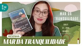 MAR DA TRANQUILIDADE (Emily St. John Mandel)
