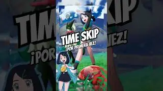 &iexcl;TIME SKIP en el ANIME de POK&Eacute;MON!