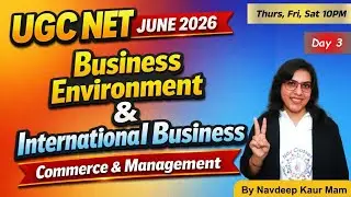 UGC NET June 2026 Business Environment & International Business | Commerce & Management | MCQs Day 3