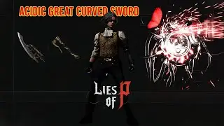 Acidic Great Curved Sword location | Lies of P