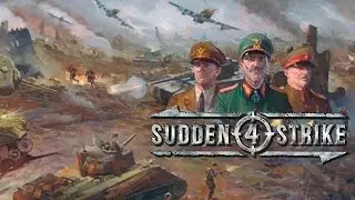 Sudden Strike 4 - Teaser [Тизер | RUS SUB | Русские субтитры]