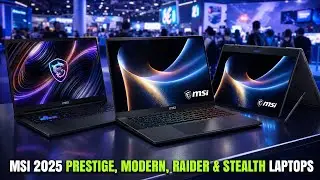 MSI Prestige 14/16, Modern 14S/16S, Raider 16 Max HX, Stealth And Crosshair Gaming Laptop Launched