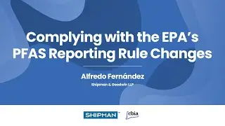 Complying with the EPA&rsquo;s PFAS Reporting Rule Changes