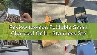 Review taoleon Foldable Small Charcoal Grill - Stainless Steel & High - Temp Resistant, Perfect for
