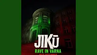 Rave in Varna (Extended Version)