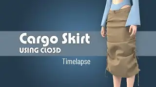 Cargo skirt with Clo3d | Time lapse