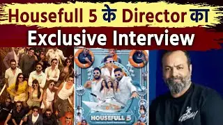 Exclusive Interview : Tarun Mansukhani || Housefull 5
