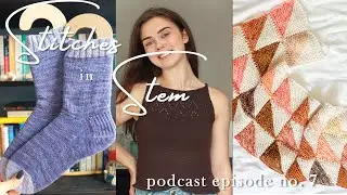 Knitting Podcast Episode 7 | Kuutar Top, Striped Poppy Tee, lots of socks and a Sweet Shop Blanket!