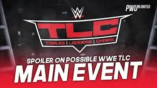 Spoiler On Possible WWE TLC Main Event