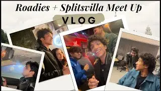 Everyone met up in a vlog ✨splitsvilla16 #roadies #yogeshrawat