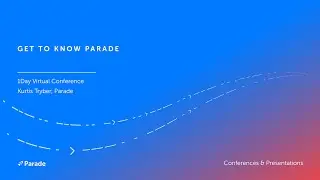 Get to know Parade - 1Day Virtual Conference, April 2020