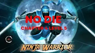Ninja warrior 1 || Chapter 4 Level 5 || Abandoned Castle Level 5 ||  NO DIE