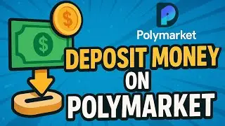 How To Deposit Money into Polymarket - Full Guide