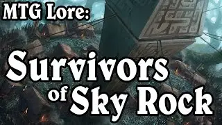 MTG Lore: Survivors of Sky Rock