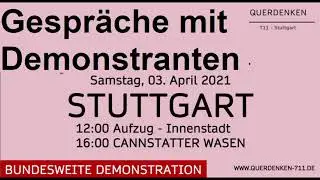 03.04.2021 Stuttgart Querdenken Gespr&auml;che mit Demonstrationsteilnehmern