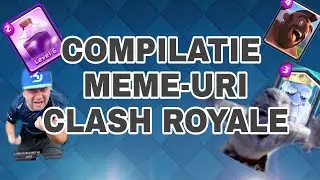 Compilatie cu meme-uri Clash Royale Romania!