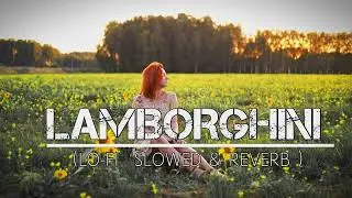 Lamborghini (LoFi Rework) | Smooth Reverb | Midnight Cruise