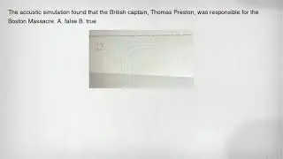 The accustic simulation found that the British captain, Thomas Preston, was responsible for the Bost