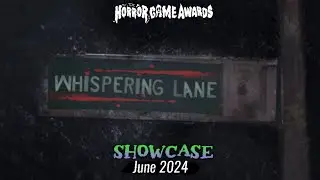 Whispering Lane: Horror | Horror Game Awards June Showcase Trailer 2024